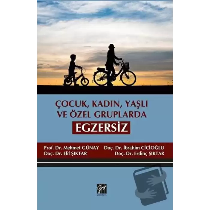 Çocuk, Kadın, Yaşlı ve Özel Gruplarda Egzersiz