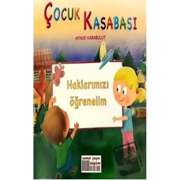 Çocuk Kasabası - Haklarımızı Öğrenelim