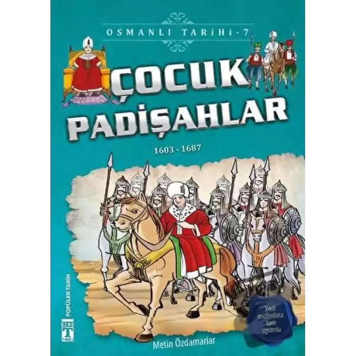 Çocuk Padişahlar - Osmanlı Tarihi 7