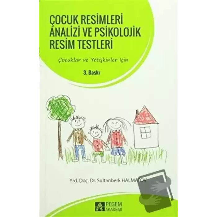 Çocuk Resimleri Analizi ve Psikolojik Resim Testleri