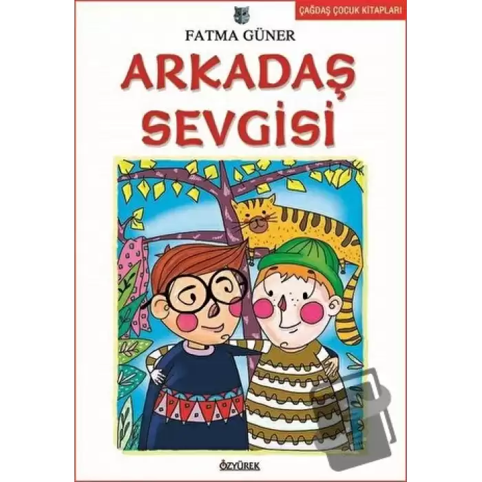 Çocuk Romanları Dizisi: Arkadaş Sevgisi