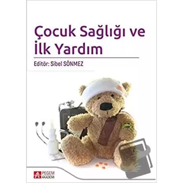 Çocuk Sağlığı ve İlk Yardım