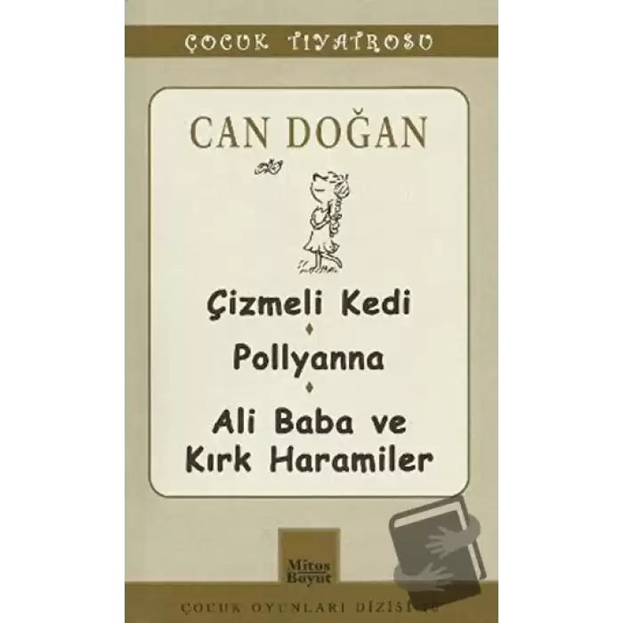 Çocuk Tiyatrosu -Çizmeli Kedi - Pollyanna - Ali Baba ve Kırk Haramiler