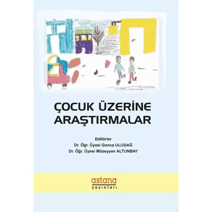 Çocuk Üzerine Araştırmalar