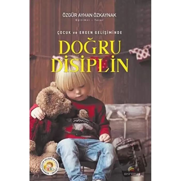 Çocuk ve Ergen Gelişiminde Doğru Disiplin