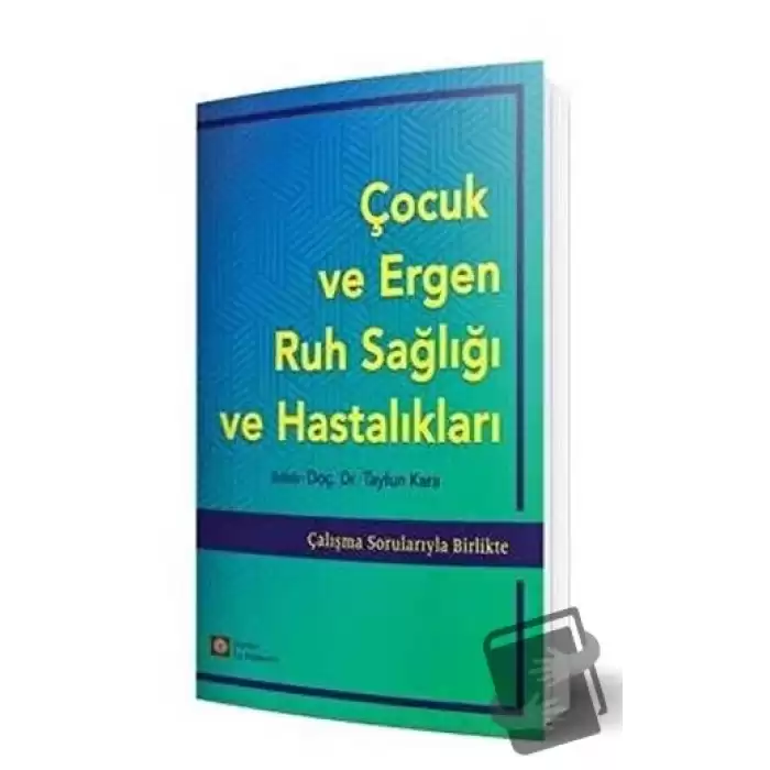 Çocuk ve Ergen Ruh Sağlığı ve Hastalıkları