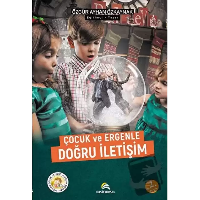 Çocuk ve Ergenle Doğru İletişim