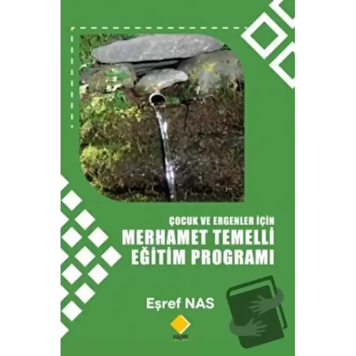 Çocuk Ve Ergenler İçin Merhamet Temelli Eğitim Programı