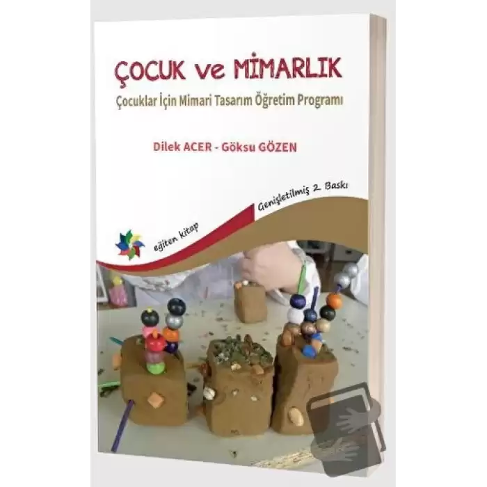 Çocuk ve Mimarlık: Çocuklar İçin Mimari Tasarım Öğretim Programı