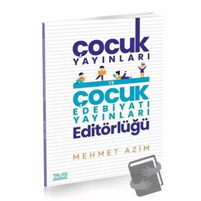 Çocuk Yayınları ve Çocuk Edebiyatı Yayınları Editörlüğü