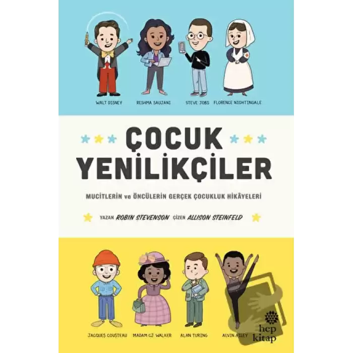 Çocuk Yenilikçiler: Mucitlerin ve Öncülerin Gerçek Çocukluk Hikayeleri