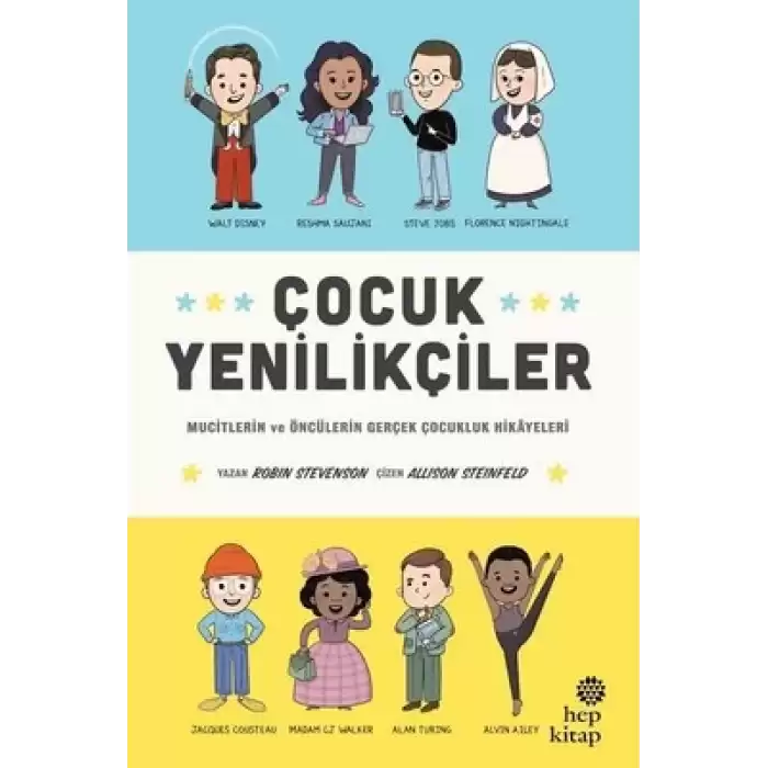 Çocuk Yenilikçiler: Mucitlerin ve Öncülerin Gerçek Çocukluk Hikayeleri