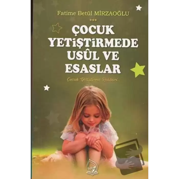 Çocuk Yetiştirmede Usül ve Esaslar