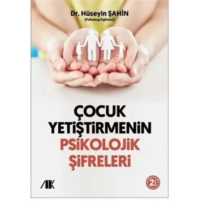 Çocuk Yetiştirmenin Psikolojik Şifreleri