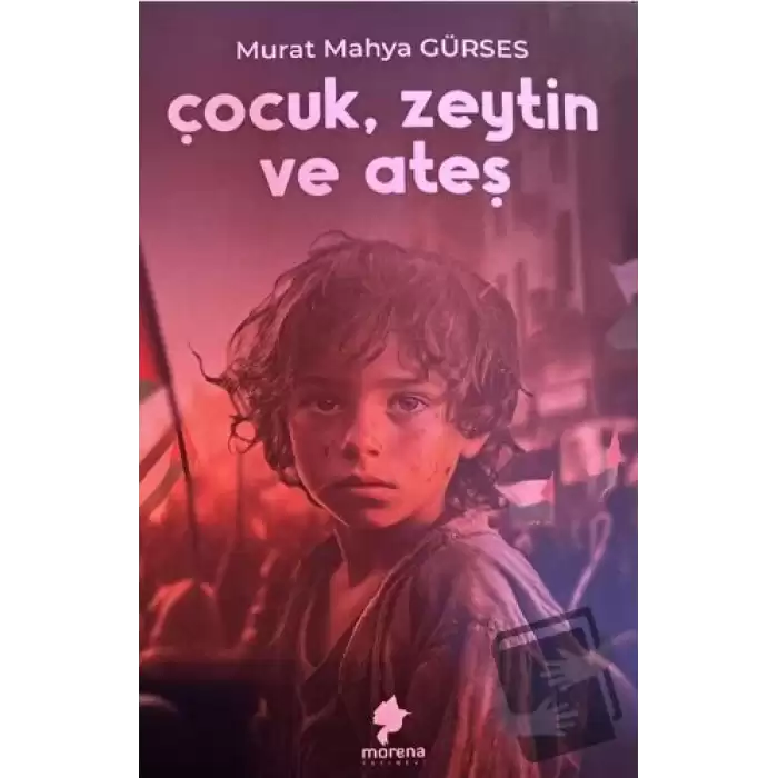 Çocuk, Zeytin ve Ateş