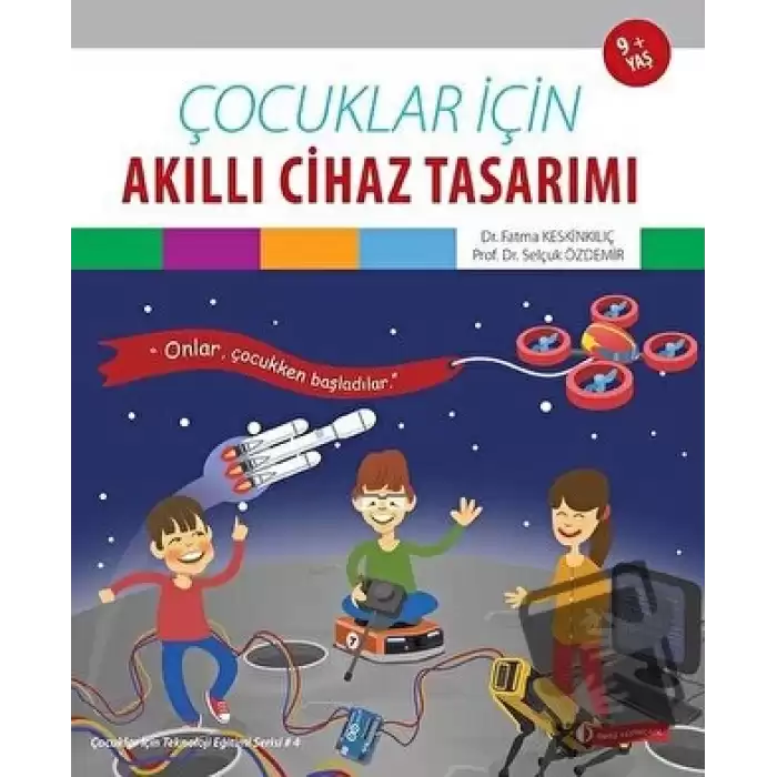 Çocuklar İçin Akıllı Cihaz Tasarımı