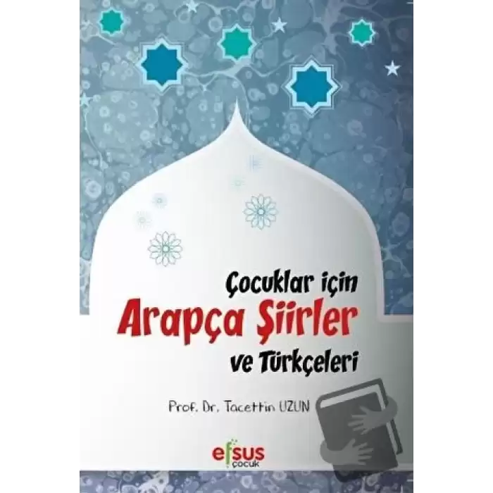 Çocuklar İçin Arapça Şiirler ve Türkçeleri