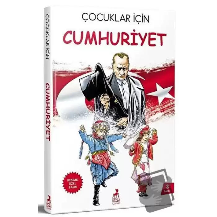 Çocuklar İçin Cumhuriyet (Resimli Özel Baskı)