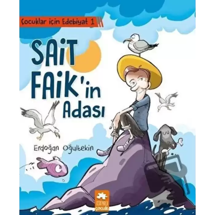 Çocuklar İçin Edebiyat 1 - Sait Faikin Adası