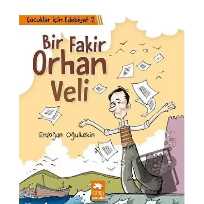 Çocuklar İçin Edebiyat 2 - Bir Fakir Orhan Veli