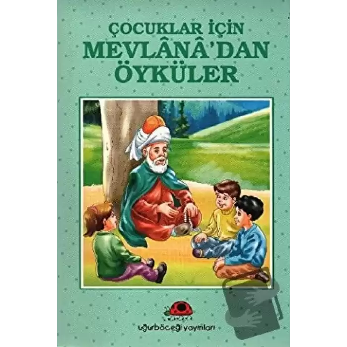 Çocuklar İçin Mevlana’dan Öyküler