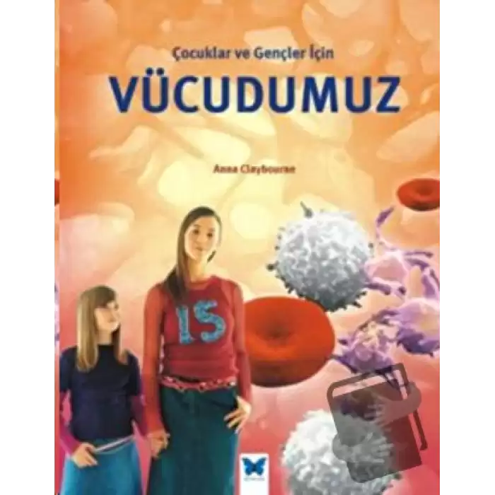 Çocuklar ve Gençler İçin Vücudumuz