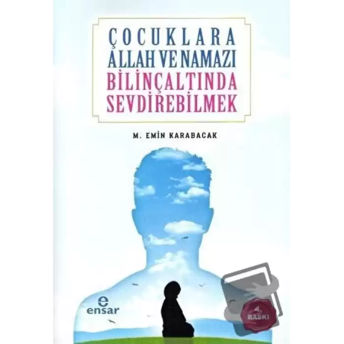 Çocuklara Allah ve Namazı Bilinçaltında Sevdirebilmek