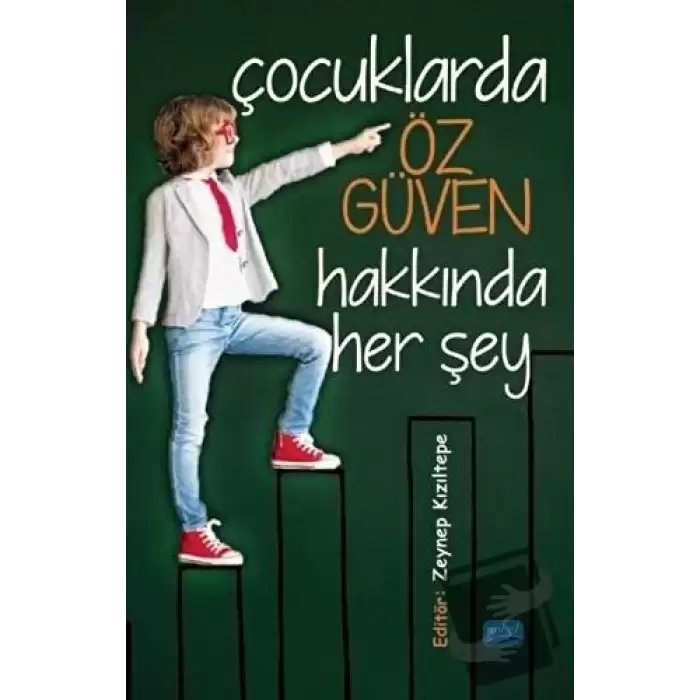 Çocuklarda Öz Güven Hakkında Her Şey