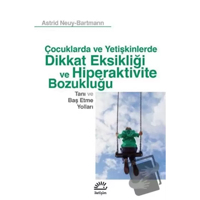 Çocuklarda ve Yetişkinlerde Dikkat Eksikliği ve Hiperaktivite Bozukluğu