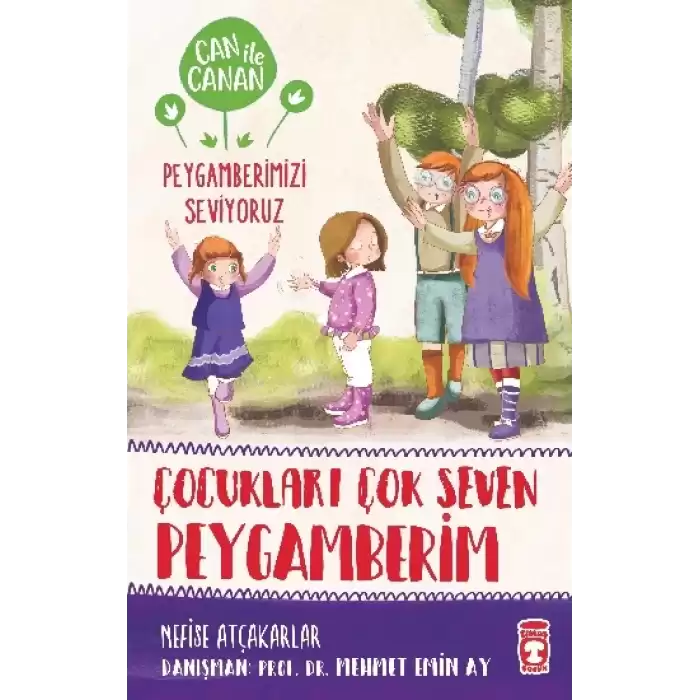 Çocukları Çok Seven Peygamberim - Can İle Canan Peygamberimizi Seviyoruz