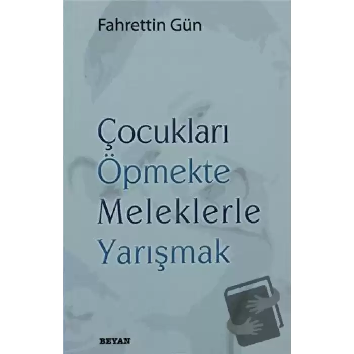 Çocukları Öpmekte Meleklerle Yarışmak