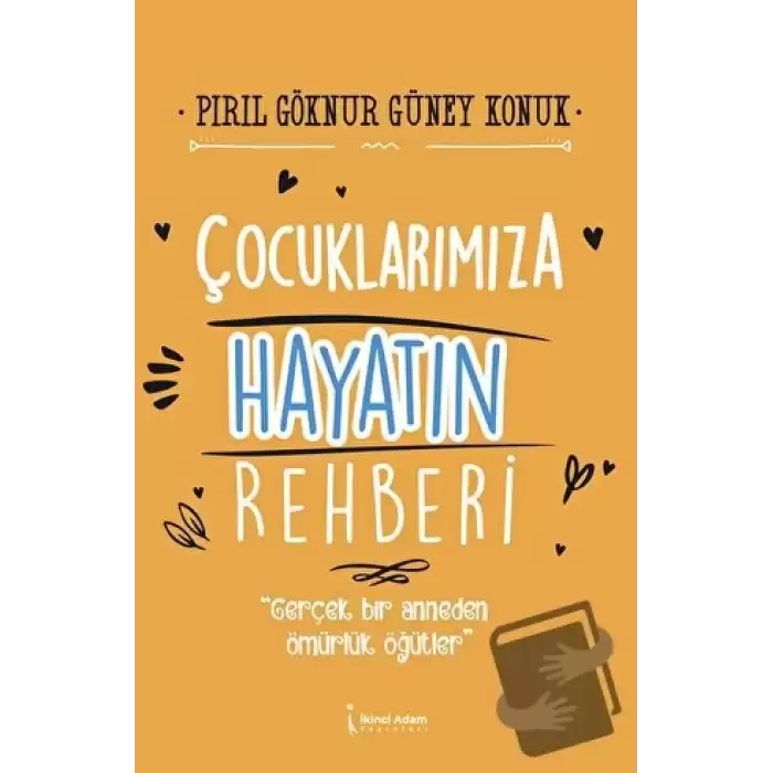 Çocuklarımıza Hayatın Rehberi