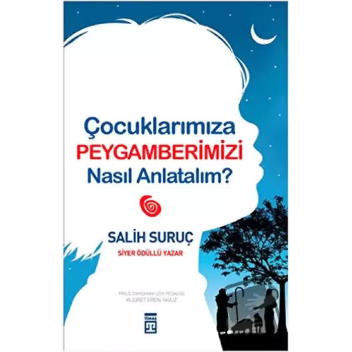 Çocuklarımıza Peygamberimizi Nasıl Anlatalım?