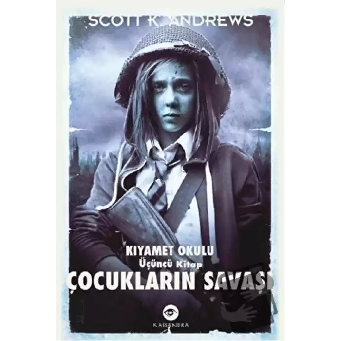 Çocukların Savaşı - Kıyamet Okulu 3. Kitap