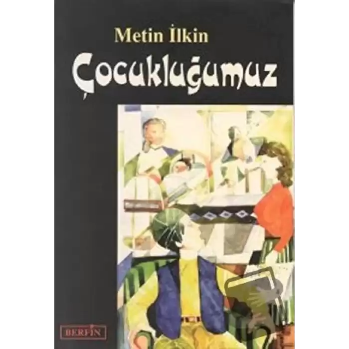 Çocukluğumuz