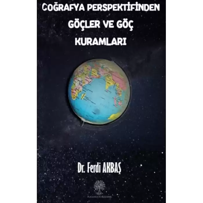 Coğrafya Perspektifinden Göçler ve Göç Kuramları