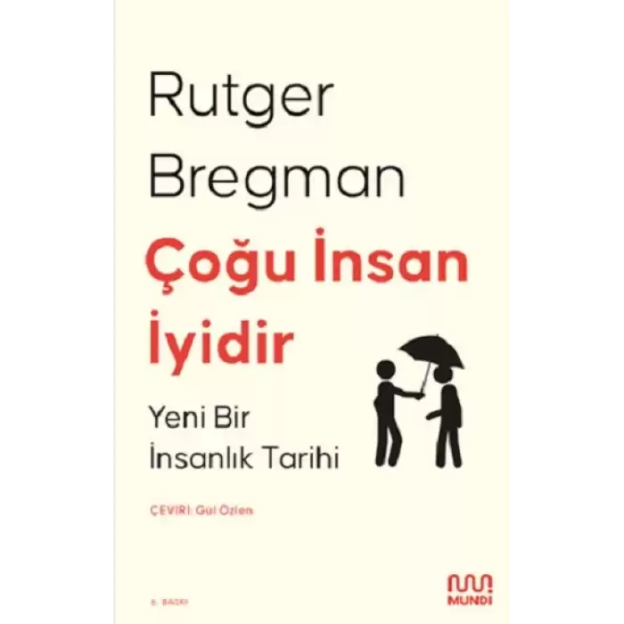 Çoğu İnsan İyidir - Yeni Bir İnsanlık Tarihi