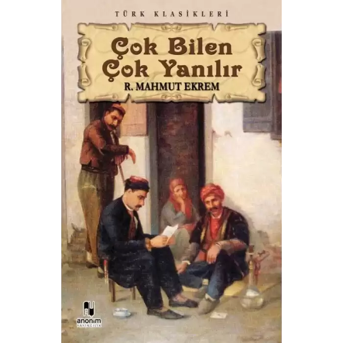 Çok Bilen Çok Yanılır