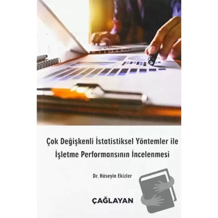 Çok Değişkenli İstatistiksel Yöntemler ile İşletme Performansının İncelenmesi