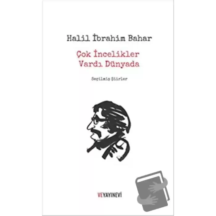 Çok İncelikler Vardı Dünyada