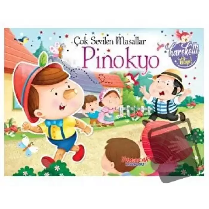 Çok Sevilen Masallar – Pinokyo (Hareketli Kitap)