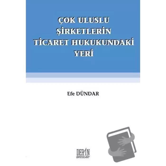 Çok Uluslu Şirketlerin Ticaret Hukukundaki Yeri