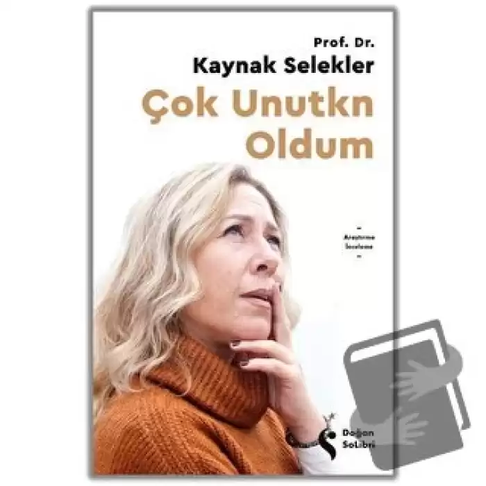 Çok Unutkn Oldum