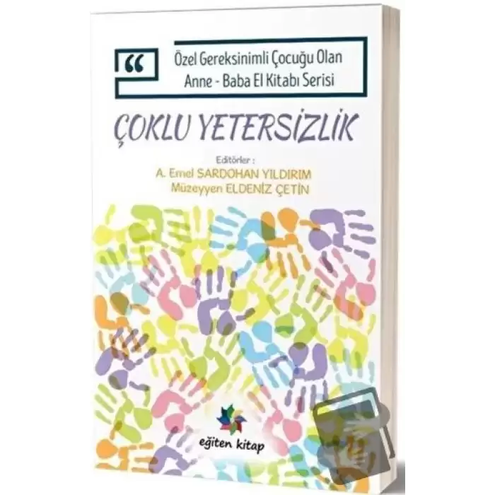 Çoklu Yetersizlik - Özel Gereksinimli Çocuğu Olan Anne Baba El Kitabı Serisi