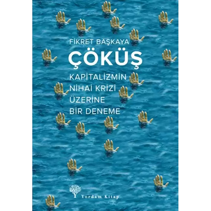 Çöküş - Kapitalizmin Nihai Krizi Üzerine Bir Deneme