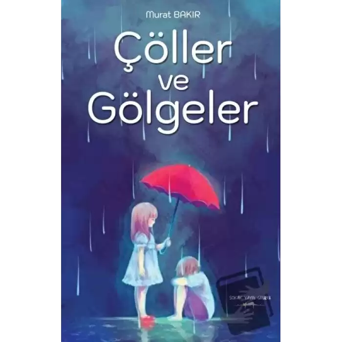 Çöller Ve Gölgeler