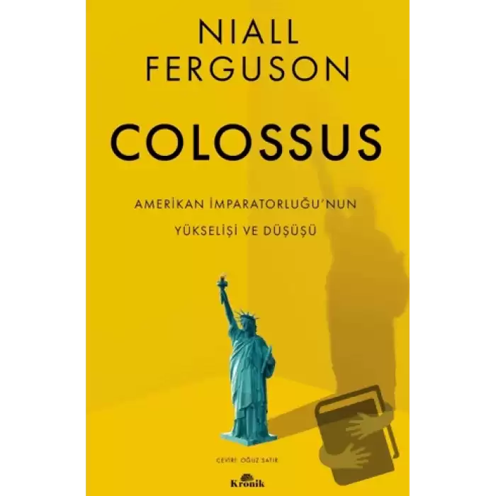 Colossus - Amerikan İmparatorluğu’nun Yükselişi ve Çöküşü