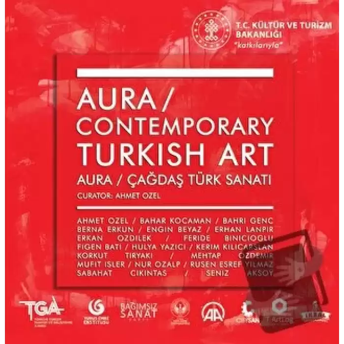 Contemporary Turkish Art : Aura : Çağdaş Türk Sanatı