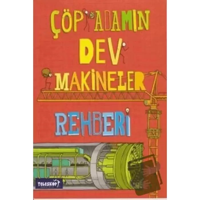 Çöp Adamın Dev Makineler Rehberi