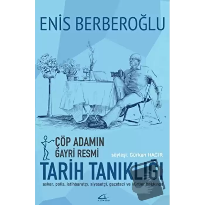 Çöp Adamın Gayri Resmi Tarih Tanıklığı